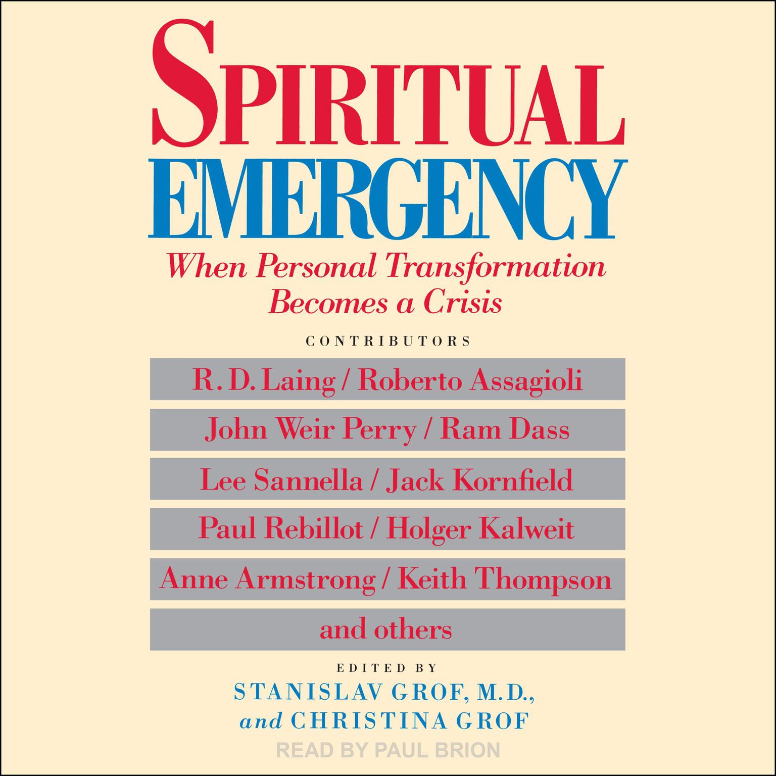 Spiritual Emergency: When Personal Transformation Becomes a Crisis Audiobook, by Christina Grof