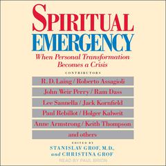 Spiritual Emergency: When Personal Transformation Becomes a Crisis Audiobook, by Christina Grof
