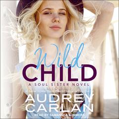 Wild Child Audiobook, by Audrey Carlan