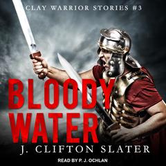 Bloody Water Audiobook, by J. Clifton Slater