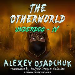 The Otherworld Audiobook, by Alexey Osadchuk
