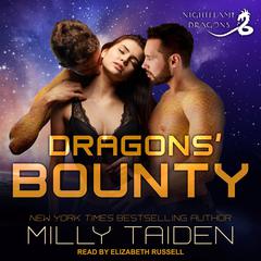 Dragons’ Bounty Audiobook, by Milly Taiden