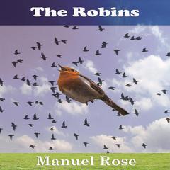 The Robins: A Kids Book Audiobook, by Manuel Rose