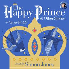 The Happy Prince and Other Stories Audiobook, by Oscar Wilde