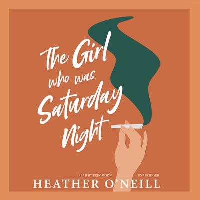 The Girl Who Was Saturday Night Audiobook, by 
