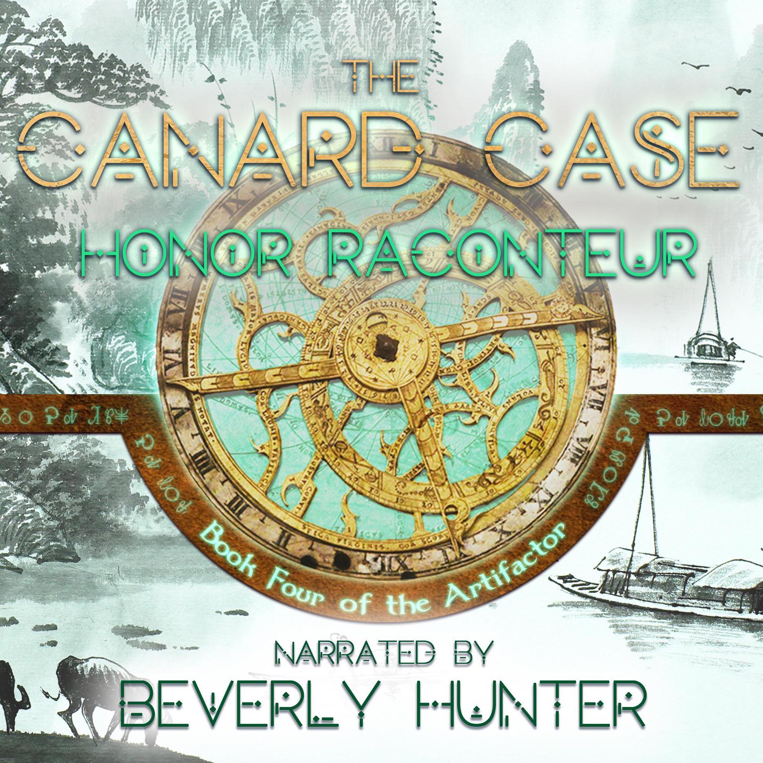 The Canard Case: Book 4 of the Artifactor: Book 4 of the Artifactor Audiobook, by Honor Raconteur