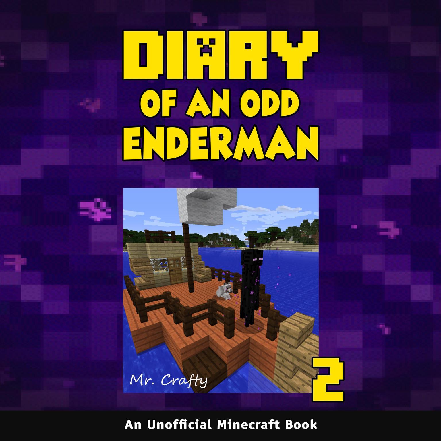 Diary of an Odd Enderman Book 2:: Kai the Spy:  An Unofficial Minecraft Book  Audiobook, by Mr. Crafty