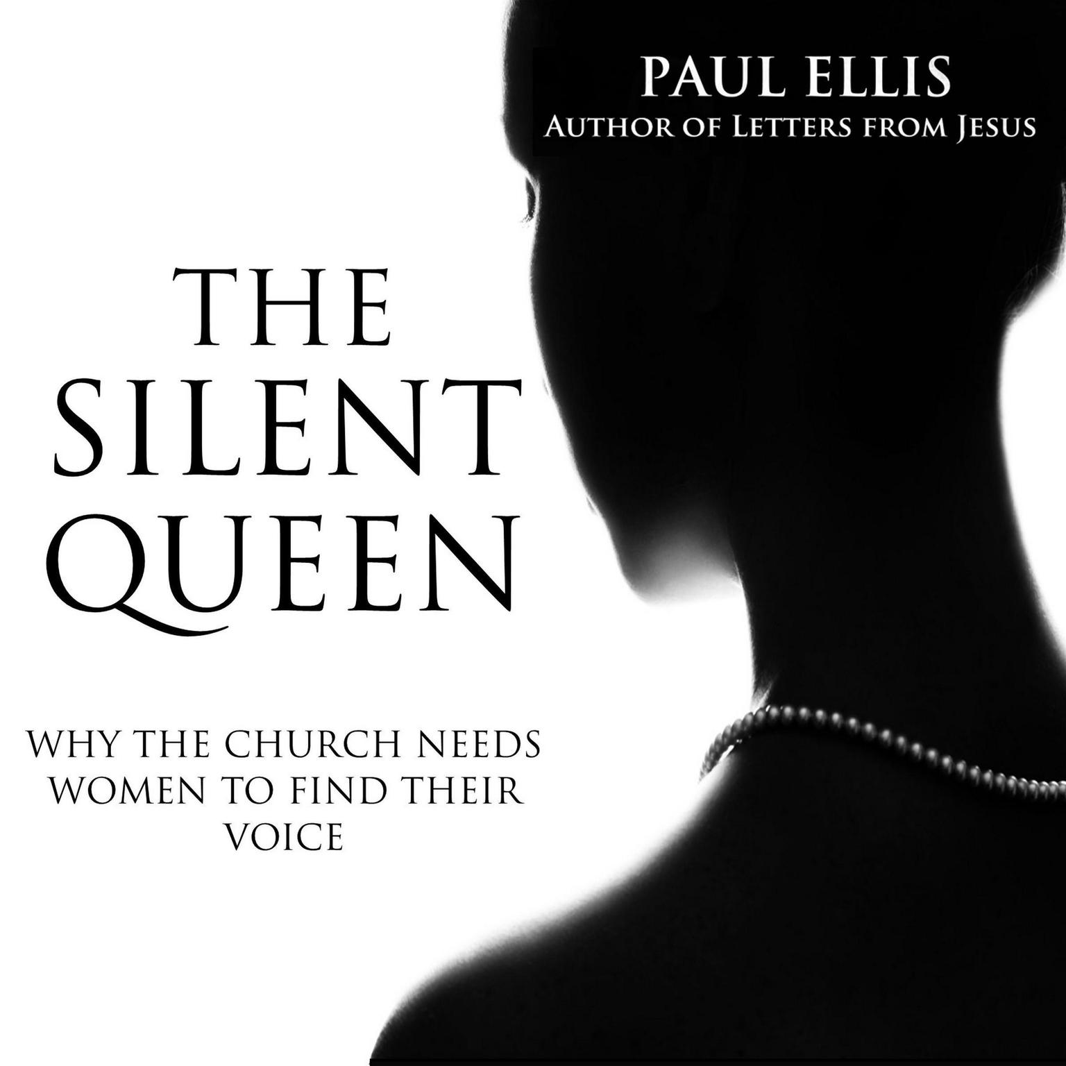 The Silent Queen Audiobook, by Paul Ellis