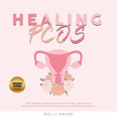Healing PCOS Audiobook, by Molly Anson
