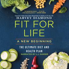 Fit for Life: A New Beginning Audiobook, by Harvey Diamond