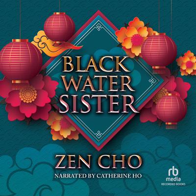 Black Water Sister Audiobook, by 