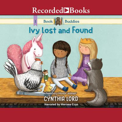 Ivy Lost and Found Audiobook, by Cynthia Lord