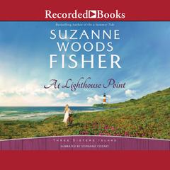 At Lighthouse Point Audiobook, by Suzanne Woods Fisher