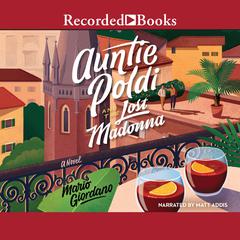 Auntie Poldi and the Lost Madonna: A Novel Audiobook, by Mario Giordano