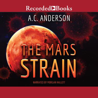 The Mars Strain Audiobook, by A.C. Anderson