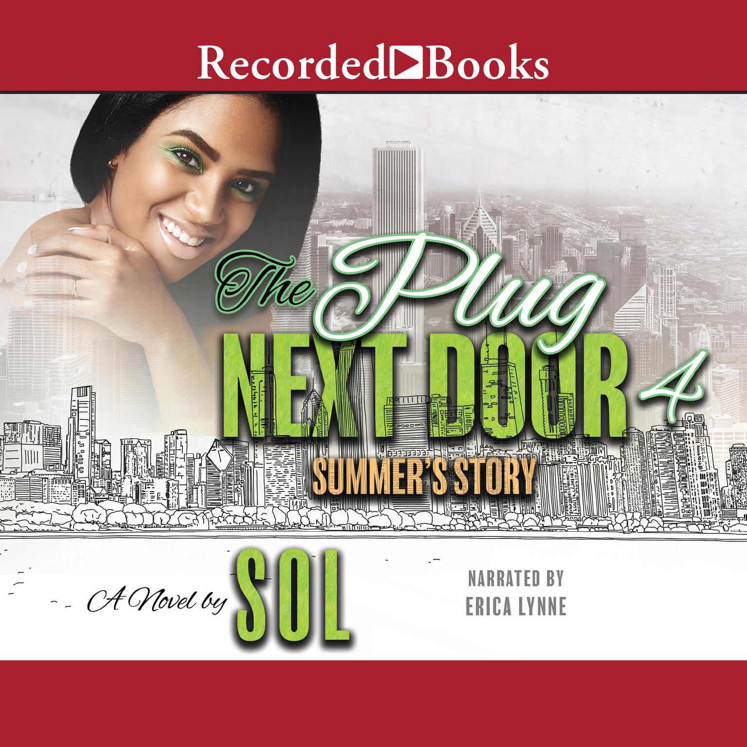 The Plug Next Door 4: Summers Story  Audiobook, by Sol