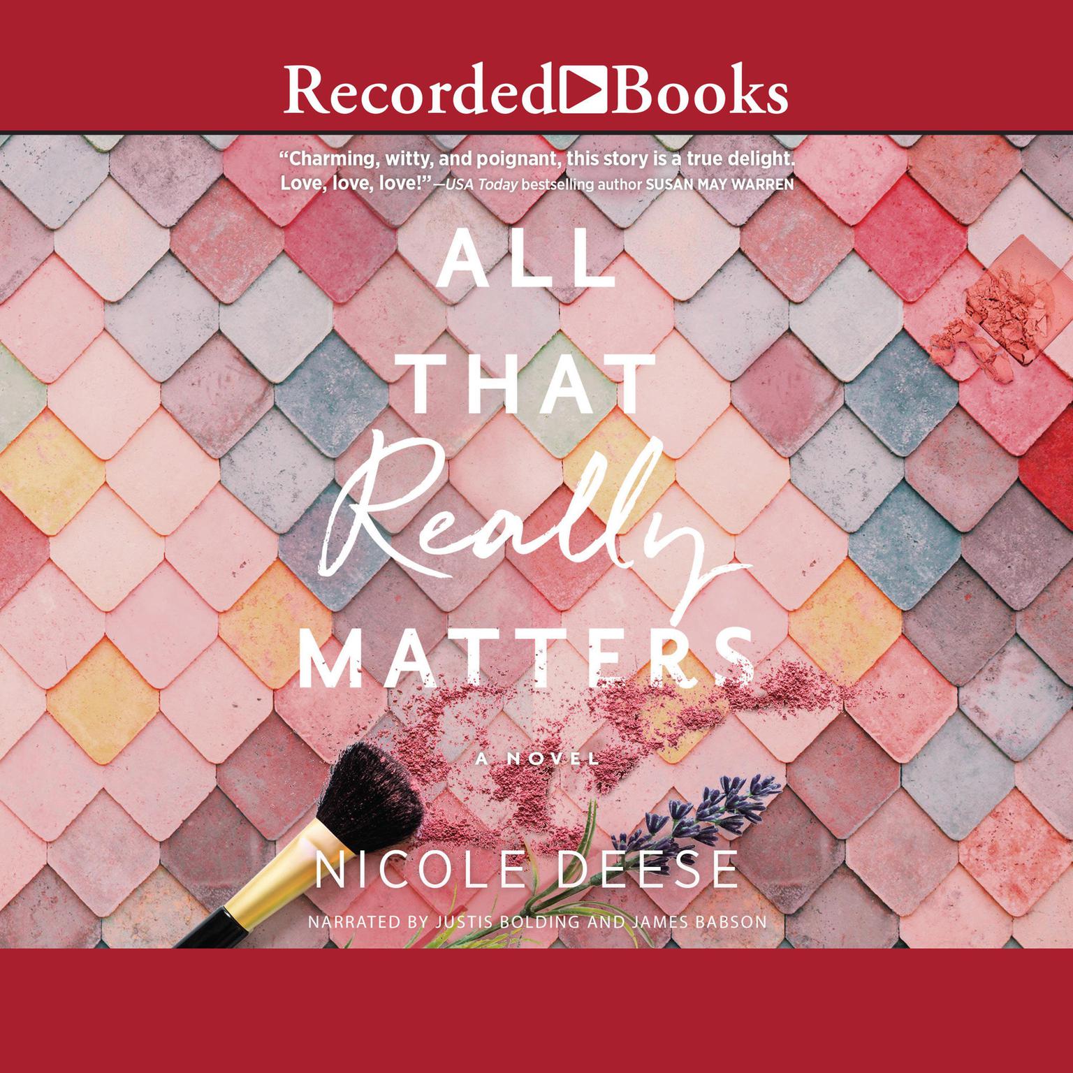 All That Really Matters Audiobook, by Nicole Deese