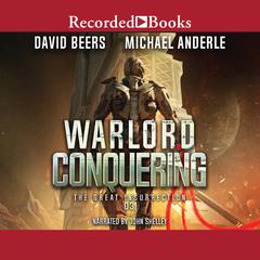 Warlord Conquering Audiobook, by David Beers