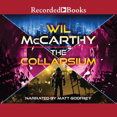 The Collapsium Audiobook, by Wil McCarthy