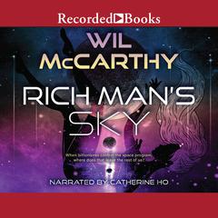 Rich Man's Sky Audiobook, by Wil McCarthy