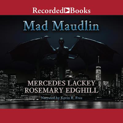 Mad Maudlin Audiobook, by Mercedes Lackey