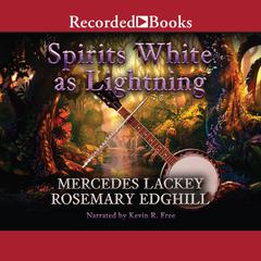 Spirits White as Lightning Audiobook, by Mercedes Lackey