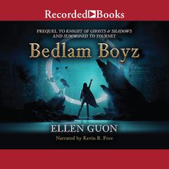 Bedlam Boyz Audiobook, by Ellen Guon