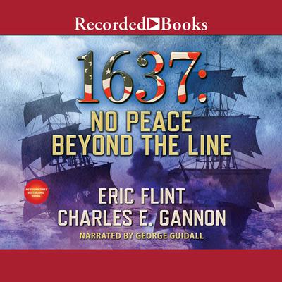 1637: No Peace Beyond the Line Audiobook, by Eric Flint