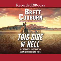 This Side of Hell Audiobook, by Brett Cogburn