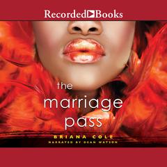 The Marriage Pass Audiobook, by Briana Cole