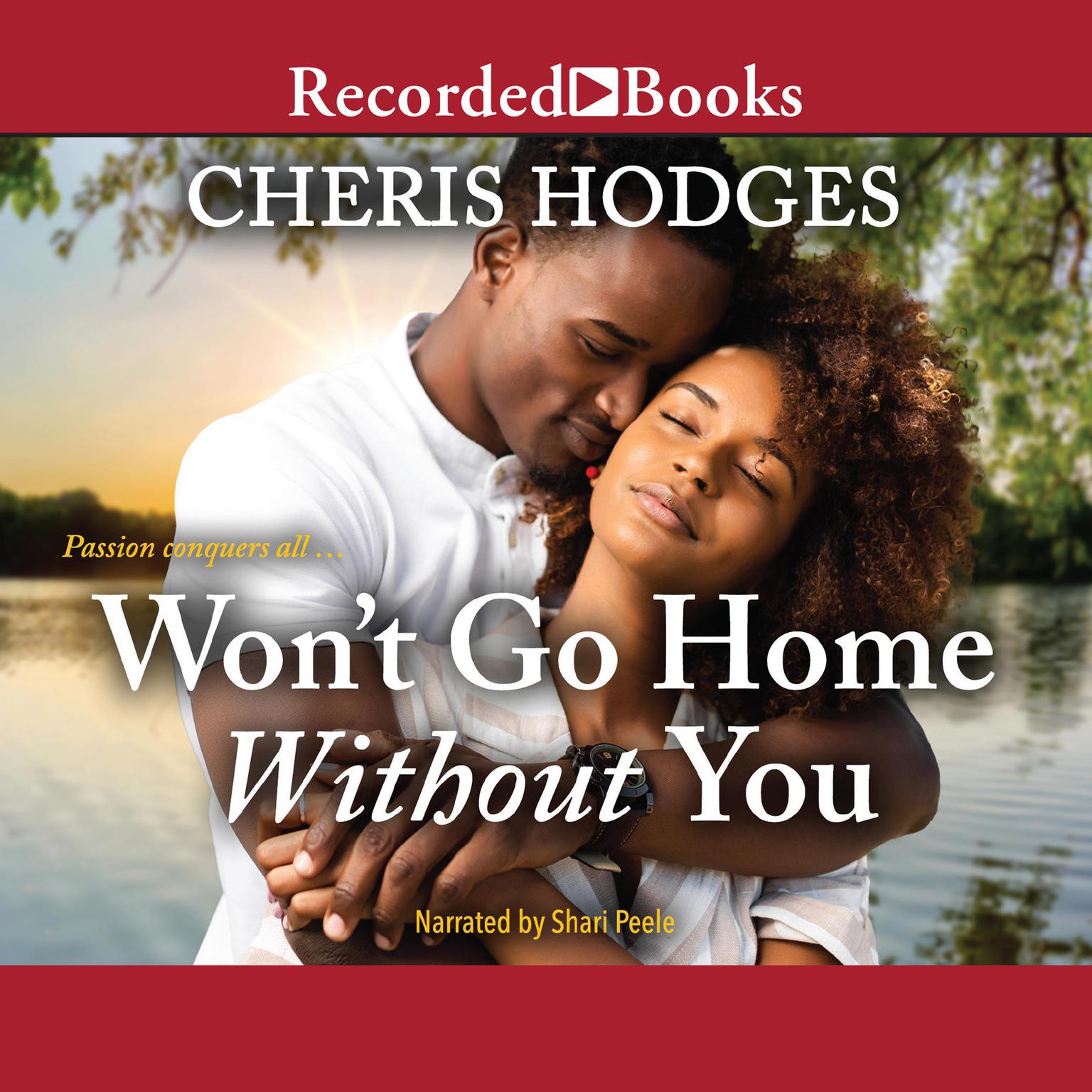 Wont Go Home Without You Audiobook, by Cheris Hodges