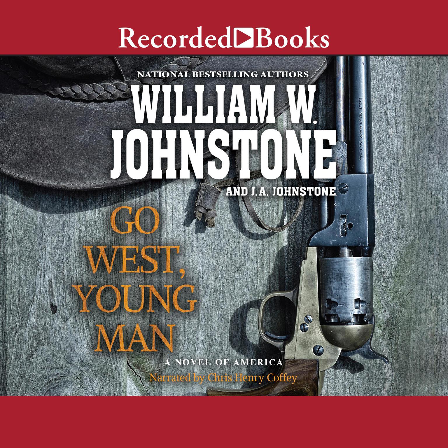 Go West, Young Man Audiobook, by William W. Johnstone