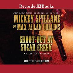Shoot-Out at Sugar Creek Audiobook, by Max Allan Collins