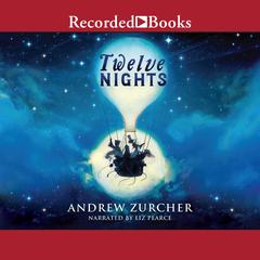 Twelve Nights Audiobook, by Andrew Zurcher