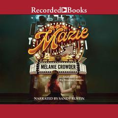 Mazie Audiobook, by Melanie Crowder