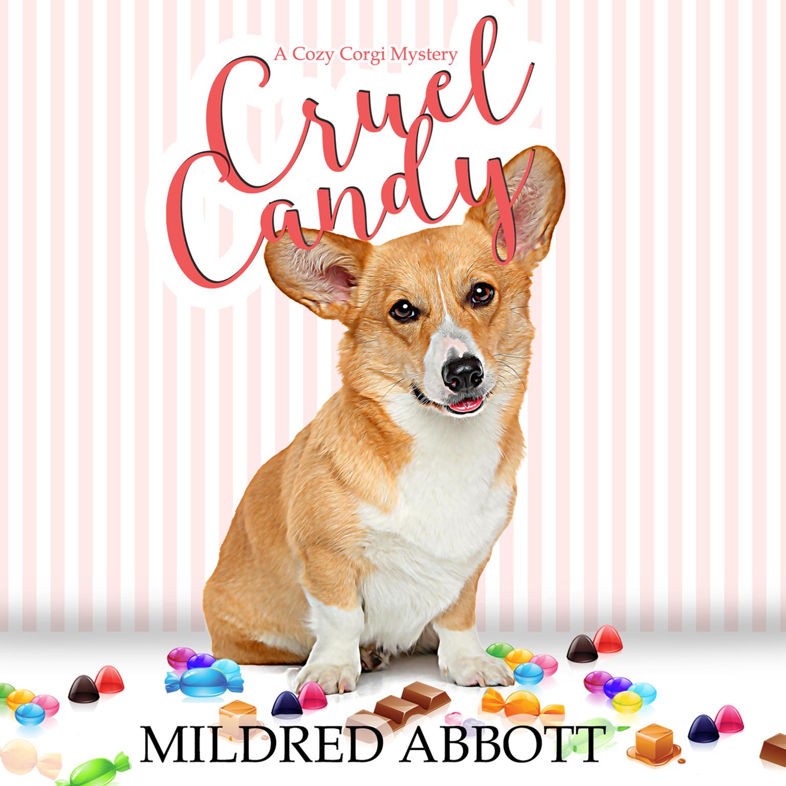 Cruel Candy Audiobook, by Mildred Abbott