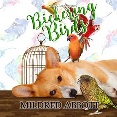Bickering Birds Audiobook, by Mildred Abbott