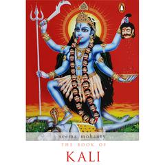 Book of Kali Audiobook, by Seema Mohanty