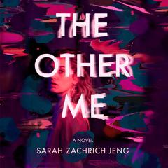 The Other Me Audiobook, by Sarah Zachrich Jeng