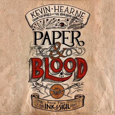 Paper & Blood: Book Two of the Ink & Sigil series Audiobook, by 