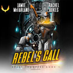 Rebel’s Call Audiobook, by Rachel Aukes