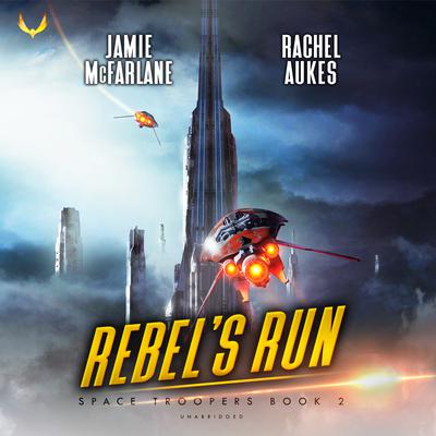 Rebel’s Run Audiobook, by Rachel Aukes