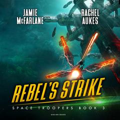 Rebel’s Strike Audiobook, by 