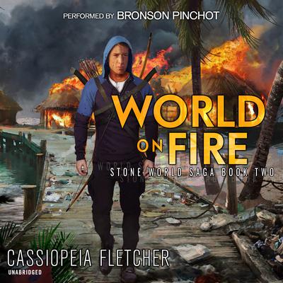 World on Fire Audiobook, by Cassiopeia Fletcher