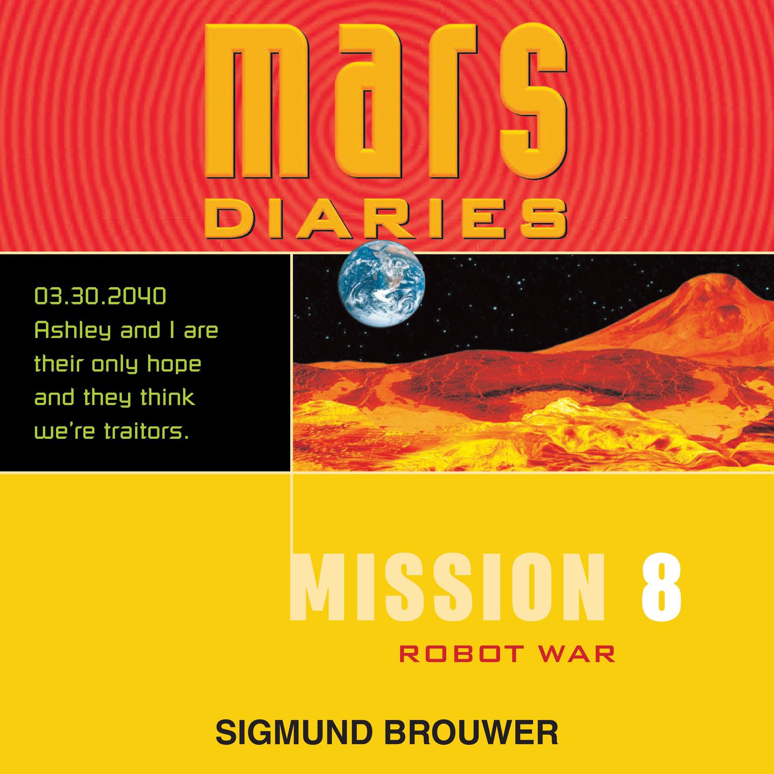 Mission 8: Robot War Audiobook, by Sigmund Brouwer