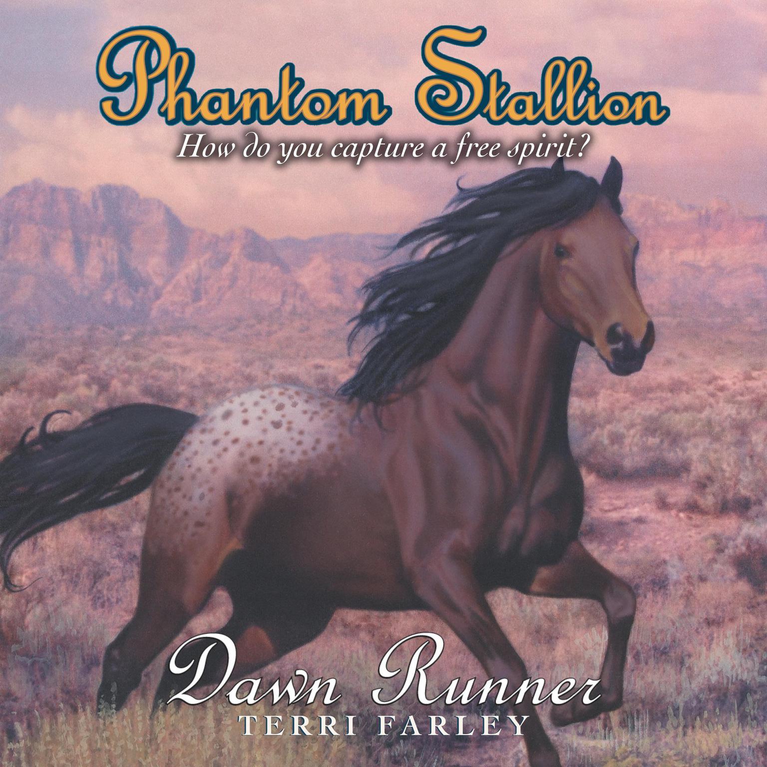 Phantom Stallion: Dawn Runner Audiobook, by Terri Farley