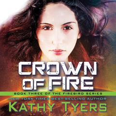 Crown of Fire Audiobook, by Kathy Tyers