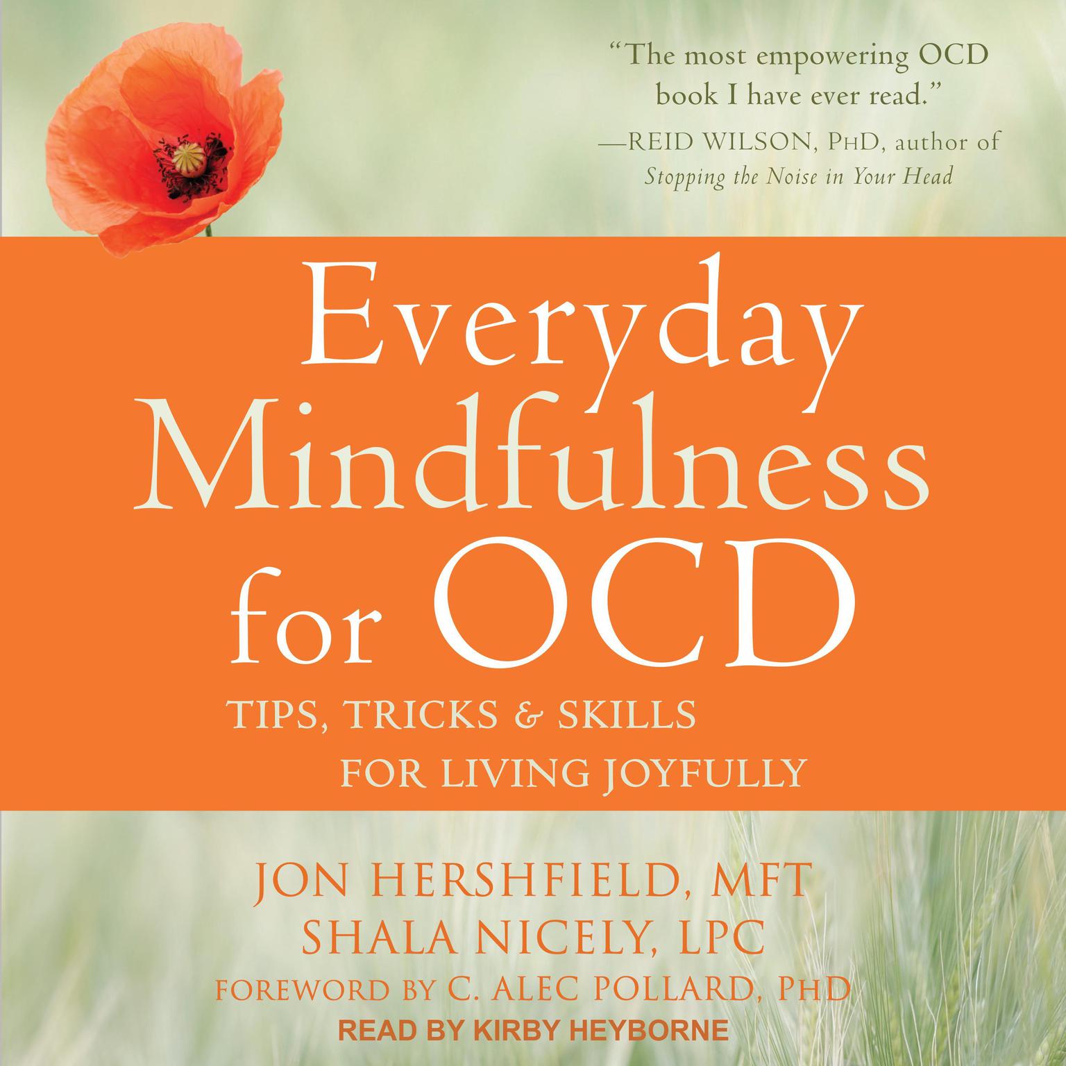 Everyday Mindfulness for OCD: Tips, Tricks & Skills for Living Joyfully Audiobook, by Jon Hershfield