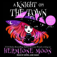 A Knight on the Town Audiobook, by Hermione Moon