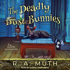The Deadly Dust Bunnies Audiobook, by R.A. Muth
